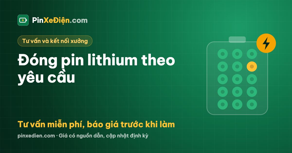 Đóng pin lithium theo yêu cầu