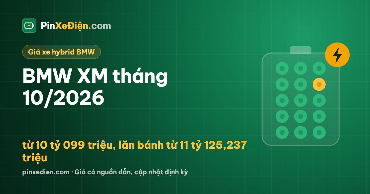 BMW XM tháng 10/2026: từ 10 tỷ 099 triệu, lăn bánh từ 11 tỷ 125,237 triệu