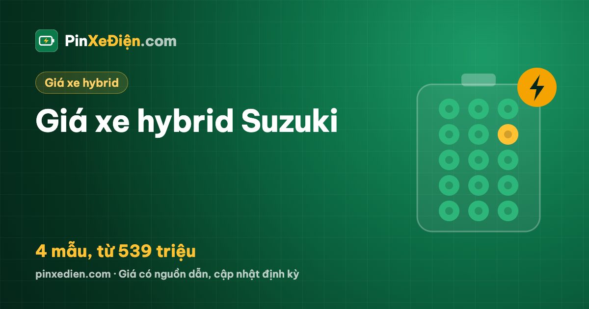 Giá xe Suzuki hybrid tháng 10/2026: 4 mẫu hybrid