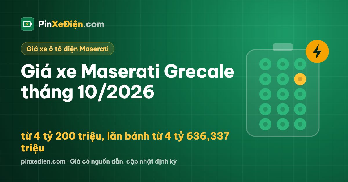 Giá xe Maserati Grecale tháng 10/2026: từ 4 tỷ 200 triệu, lăn bánh từ 4 tỷ 636,337 triệu