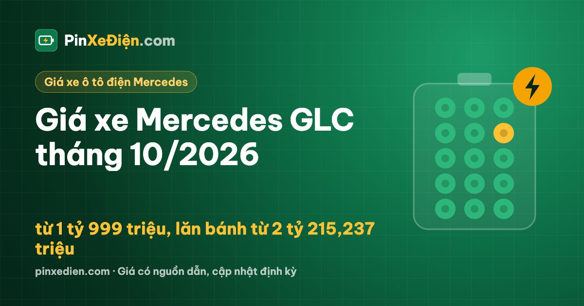 Giá xe Mercedes GLC tháng 10/2026: từ 1 tỷ 999 triệu, lăn bánh từ 2 tỷ 215,237 triệu