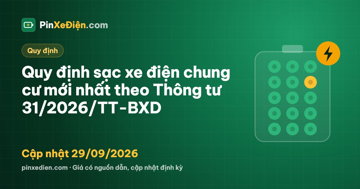 Quy định sạc xe điện chung cư mới nhất theo Thông tư 31/2026/TT-BXD