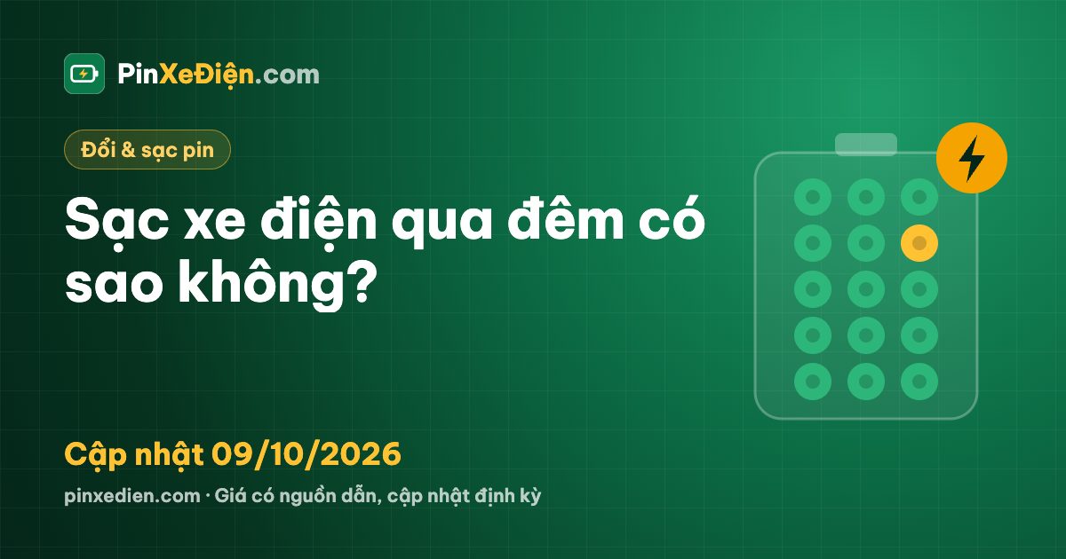 Sạc xe điện qua đêm có sao không?