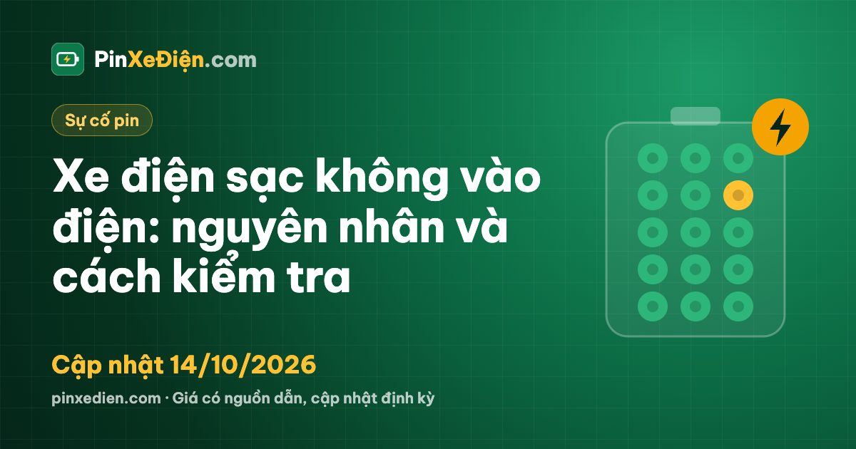 Xe điện sạc không vào điện: nguyên nhân và cách kiểm tra